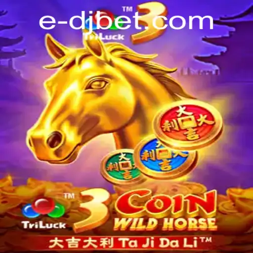 Exploring the Thrills of 3CoinWildHorse on djbet