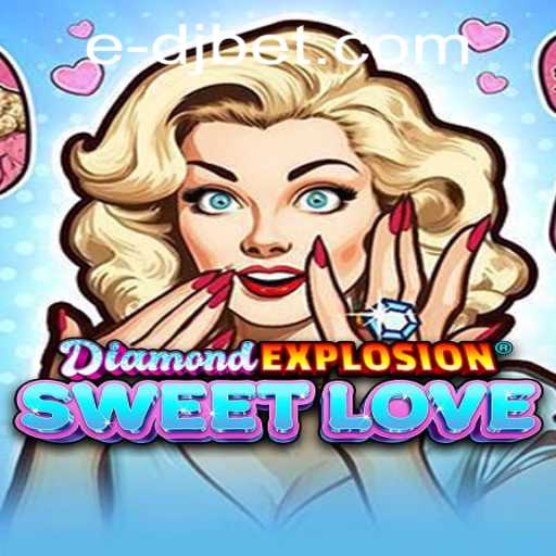 DiamondExplosionSweetLove: Unveiling the Thrilling World of Digital Romance