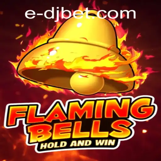 FlamingBells: An Exciting Gaming Experience with DJBet